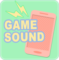 スマートフォン用ゲームアプリのBGM・効果音制作